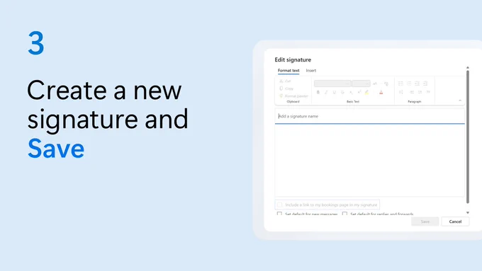 Text beside a partial screenshot of Outlook settings says create a new signature and save.
