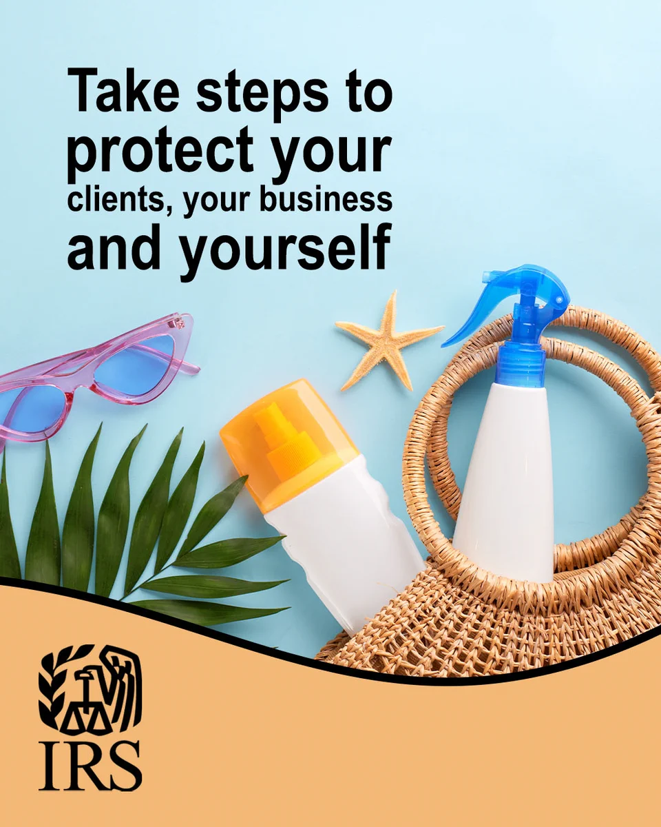 Straw bag with beach accessories including sunscreen, a spray bottle, and sunglasses on a blue background. Text: Take steps to protect your clients, your business and yourself. IRS logo also displayed.