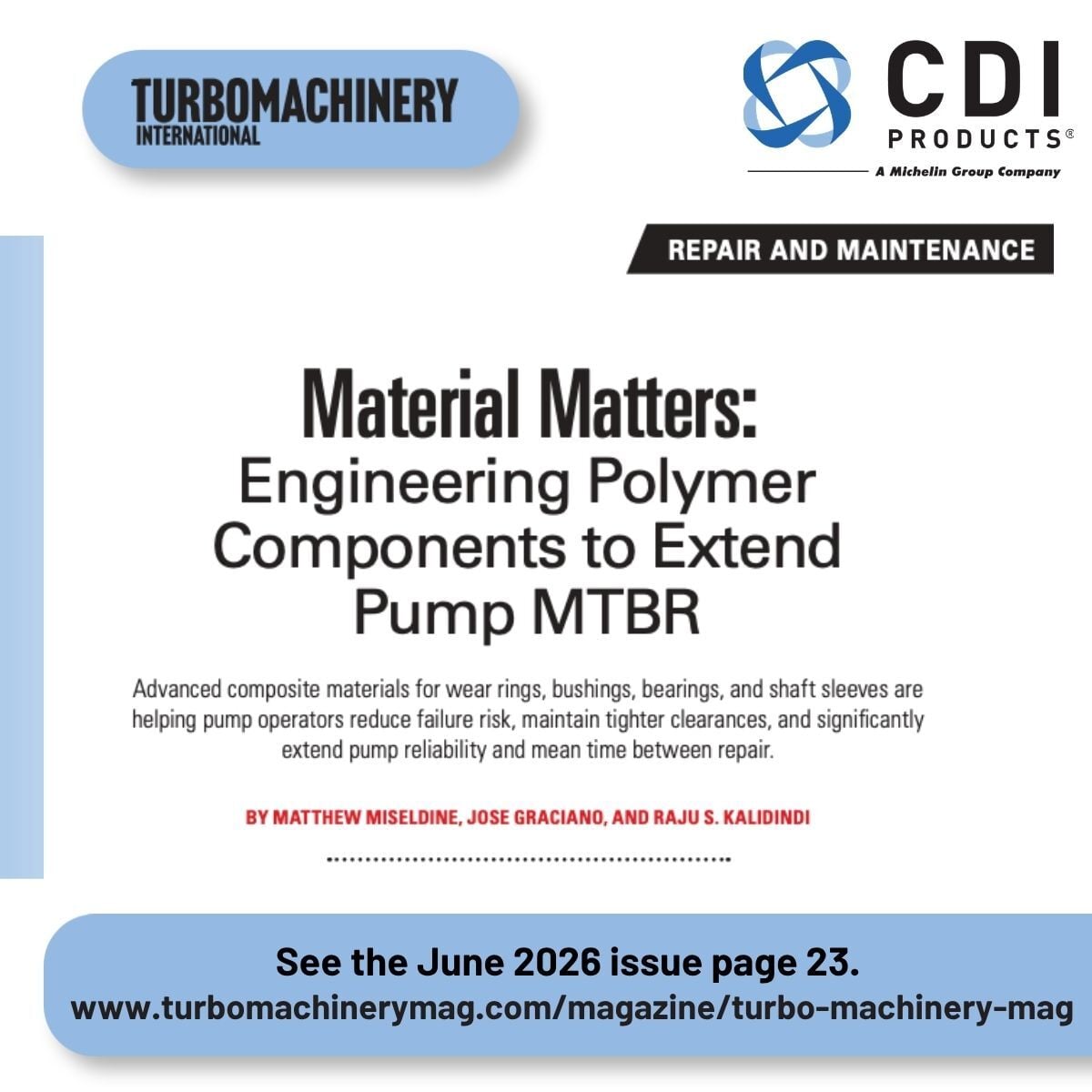 CDIProducts's tweet photo. Check out CDI's article in June issue of Turbomachinery International: "Material Matters: Engineering Polymer Components to Extend Pump MTBR."
Read the full article that begins on page 23:
https://t.co/62yo5e7pb4
#CDIProducts #PolymerComponents #MichelinGroupCompany https://t.co/oUHphGagPy
