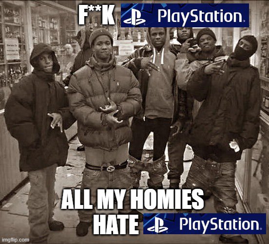 pp_xtend's tweet photo. Fuck PlayStation https://t.co/0QZG0Hvkc7