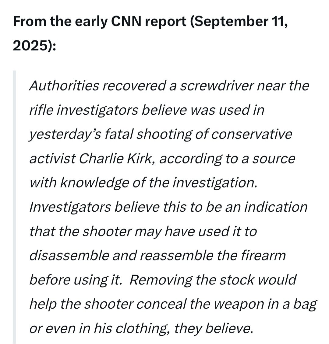 BasedSamParker's tweet photo. THE SCREWDRIVER SAGA

1. On September 11, CNN originally reported the screwdriver was found near the rifle. 
2. On September 15, Kash Patel went on national TV and changed the story, saying it was found on the roof, and had Tyler Robinson's DNA, thus linking him to the alleged crime scene. 
3. September 16, the Indictment of Tyler Robinson omits any mention of this alleged critical piece of evidence. In fact, neither the charging document nor the affidavit of probable cause mention the screwdriver. The ONLY piece of evidence that could even allegedly connect Tyler to the crime scene was left out of ALL DOCUMENTS. 
4. Yesterday, we found out that out that officer Bagley took 21 minutes to get to the Losee Center roof and that his body cam died literally as he got there, and captured no footage of anything on the roof. 
5. Another person with a badge was with him on the roof, but he didn't know that person and never got a name. 
6. No police radio chatter of the original roof search mentions any screwdriver.

What are supposed to think at this point?!