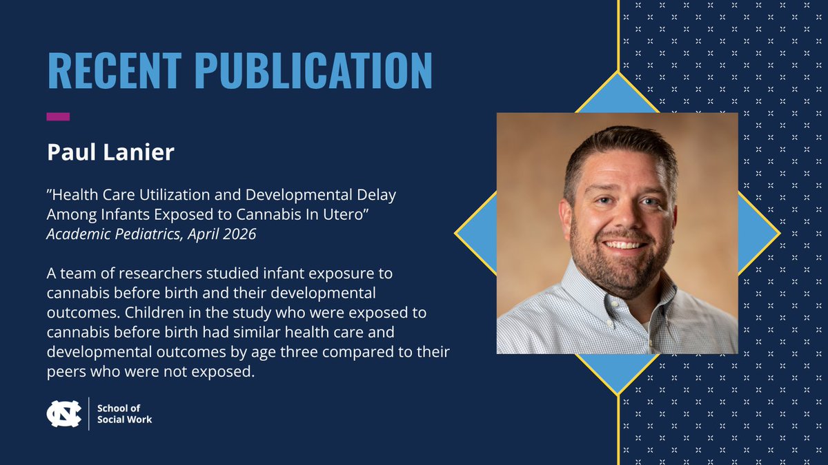 UNC_SSW's tweet photo. 🚨 New Publication Alert 🚨

#UNCSSW researcher Paul Lanier was part of a team that studied infant exposure to cannabis before birth and their developmental outcomes.

The study, published in the April 2026 edition of @AcademicPeds, found children in the study who were exposed to cannabis before birth had similar health care and developmental outcomes by age three compared to their peers who were not exposed.

The team was comprised of faculty from the @UNC_SOM, including lead author Brittany J. Raffa, @uncsheps, and the #UNC Gillings School of Global Public Health.

Read more ⬇️ https://t.co/8zigQpPJen