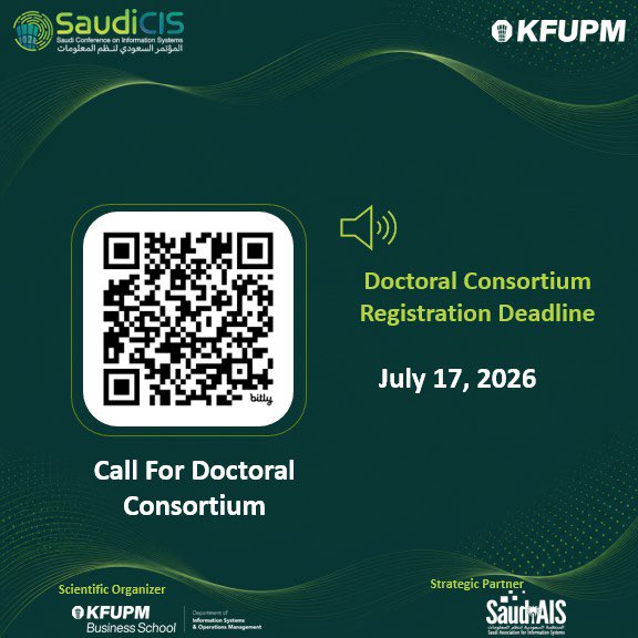 Saudi_AIS's tweet photo. يسرنا دعوة جميع طلاب وطالبات الدكتوراه، في مختلف مراحلهم الأكاديمية، للمشاركة والتقديم على Doctoral Consortium ضمن فعاليات المؤتمر السعودي الثاني لنظم المعلومات
 (#SaudiCIS2026)، والمقام في جامعة الملك فهد للبترول والمعادن.

تُعد هذه فرصة متميزة لعرض الأبحاث، والاستفادة من التوجيه الأكاديمي، وبناء شبكة من العلاقات العلمية مع الباحثين والخبراء في مجال نظم المعلومات.

⏳ آخر موعد للتقديم: 17 يوليو 2026
📅 موعد الفعالية: 18 أكتوبر 2026

للتسجيل والاطلاع على التفاصيل:
https://t.co/3ibPlYAA0A

#SaudiCIS2026 #DoctoralConsortium #الدكتوراه
