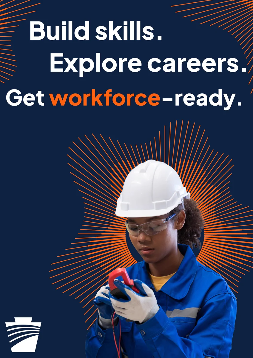 Photo of a young person in a hard hat. Text reads, "Build skills, explore careers, get workforce-ready"