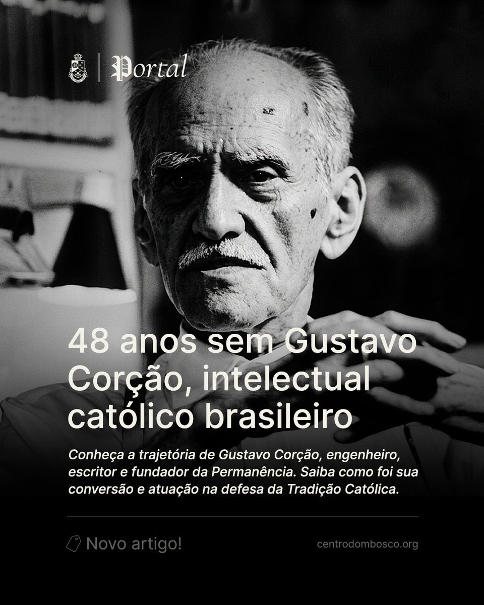 centrodombosco's tweet photo. 48 anos sem Gustavo Corção! 

Ontem, 06/07/2026, completamos mais um ano sem Gustavo Coração, fundador da Permanência. Figura histórica, de singular importância para a sobrevivência do catolicismo no Brasil. 

Confira o novo artigo em nosso portal através do link abaixo, conheça a trajetória desse grande homem, seu caminho de conversão, sua relação com Jacques de Maritain, sua atuação no pós-concílio, seu legado e muito mais. 
🙏 Aproveitamos a ocasião para pedir que se reze uma Ave-Maria por sua alma. 

Viva Cristo Rei!

https://t.co/6UtzDbGIe7