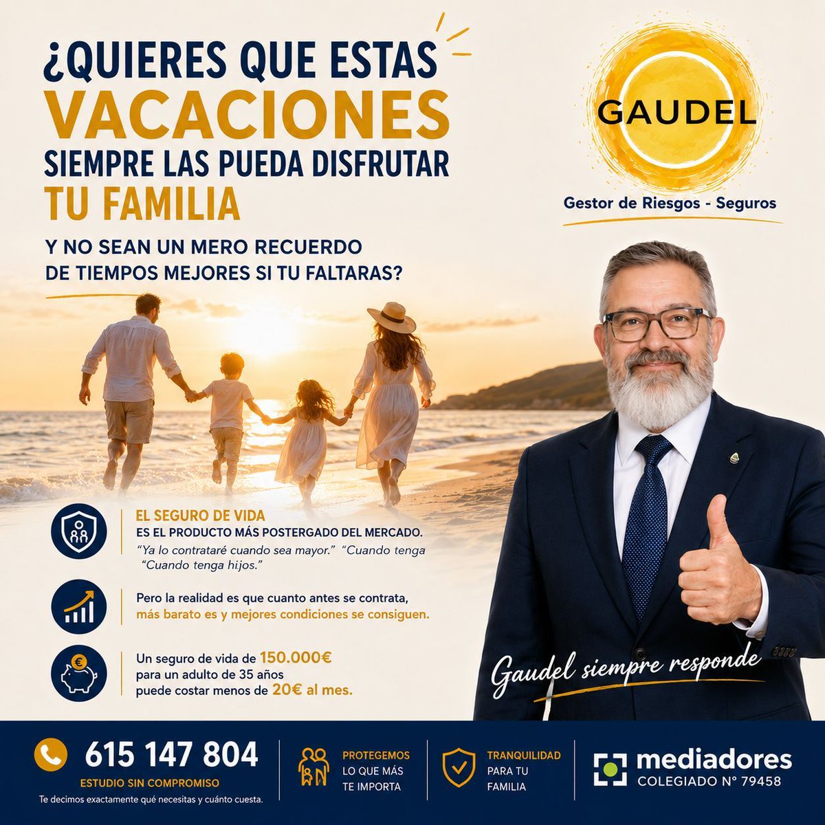 gaudel_sl's tweet photo. ¿Quieres que estas vacaciones las siga disfrutando tu familia, y no sean solo un recuerdo de tiempos mejores... si tú faltaras?
Seguro de vida: desde 20€/mes con 150.000€ de cobertura.
Estudio sin compromiso.
📞 615 147 804 · Gaudel siempre responde 💛 https://t.co/TTQijgsPTX