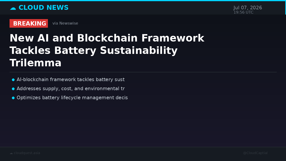 CloudCaptial's tweet photo. BREAKING: New AI and blockchain framework resolves battery sustainability trilemma. Technology overcomes key trade-offs in https://t.co/tZKMGRa0hK