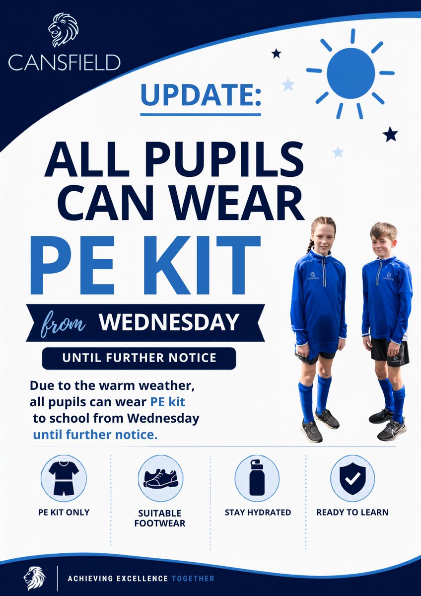 Cansfield1's tweet photo. ☀️📢 PE Kit Reminder 📢☀️
Due to the warm weather, students may continue to wear their PE kit to school until further notice.
Thank you for your continued support. 💙🦁
#AchievingExcellenceTogether #CansfieldLions #SchoolNotice #ReadyToLearn https://t.co/ddoPQ3vqSa