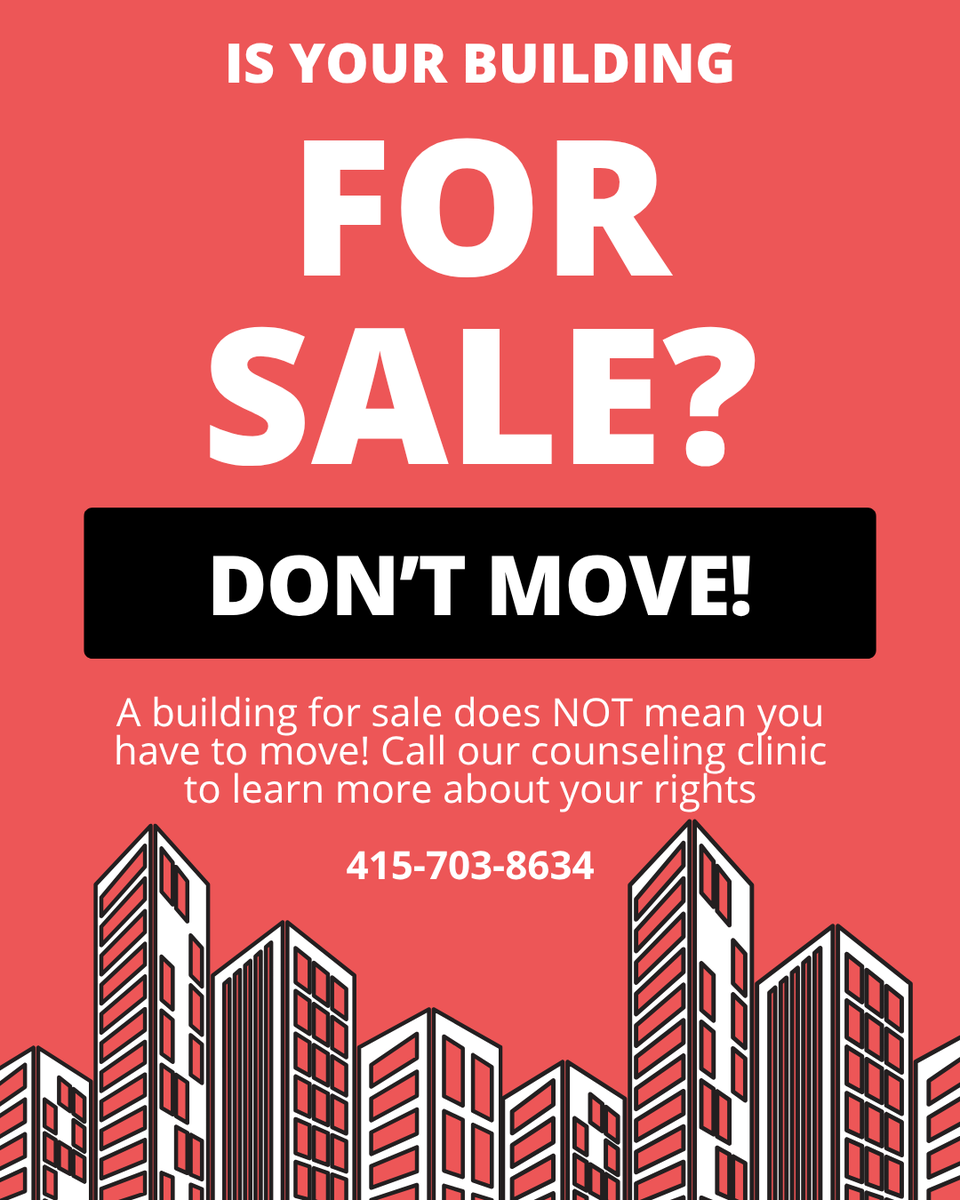 housingrightsSF's tweet photo. If your building is for sale you have rights! You do NOT have to move. Call our counseling clinic for advice 415-703-8534 https://t.co/KQXKADS0Dv