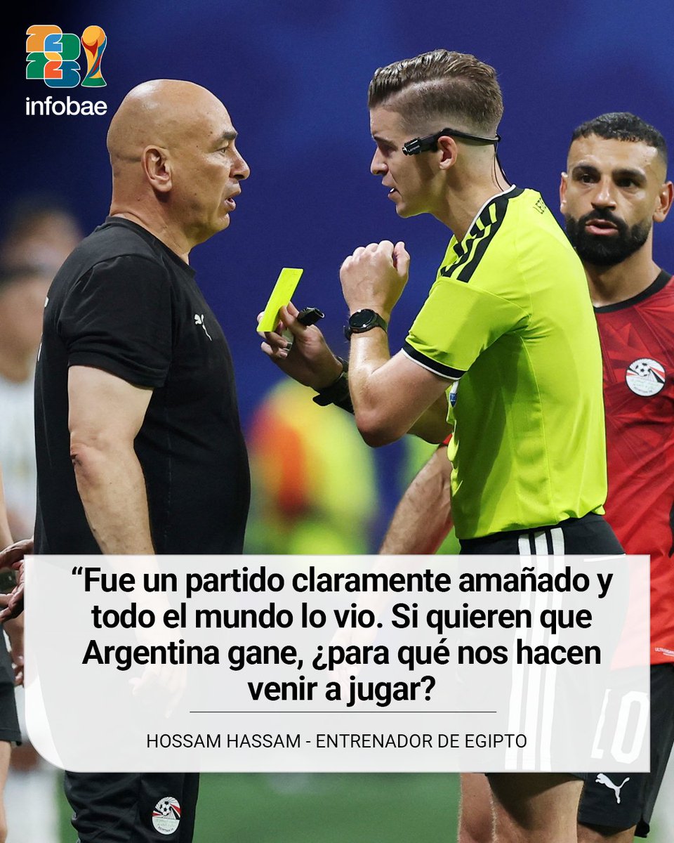 infobae's tweet photo. 🤬 "PARA QUÉ NOS HACEN VENIR A JUGAR" 

Hossam Hassam, entrenador de Egipto, opinó acerca del rendimiento del árbitro francés y aseguró que fue un partido completamente amañado. 🇪🇬 https://t.co/fAZWa3Co0p