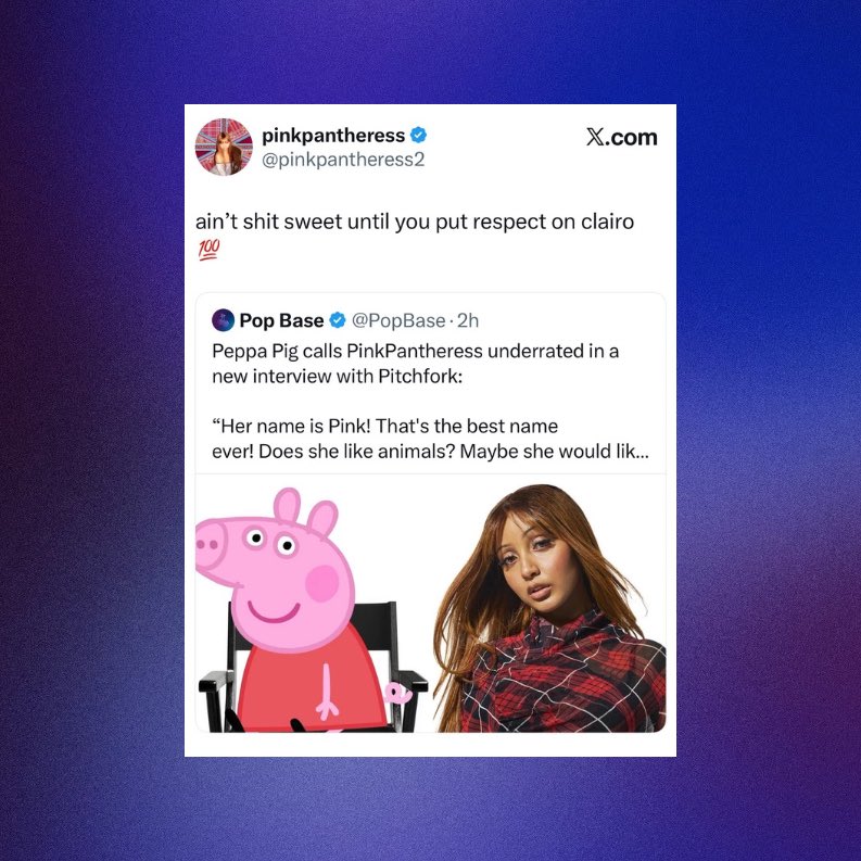 PopBase's tweet photo. PinkPantheress says that Peppa Pig needs to apologise for her Clairo shade:

“ain’t sh** sweet until you put respect on clairo 💯” https://t.co/CsEU93Mv5C