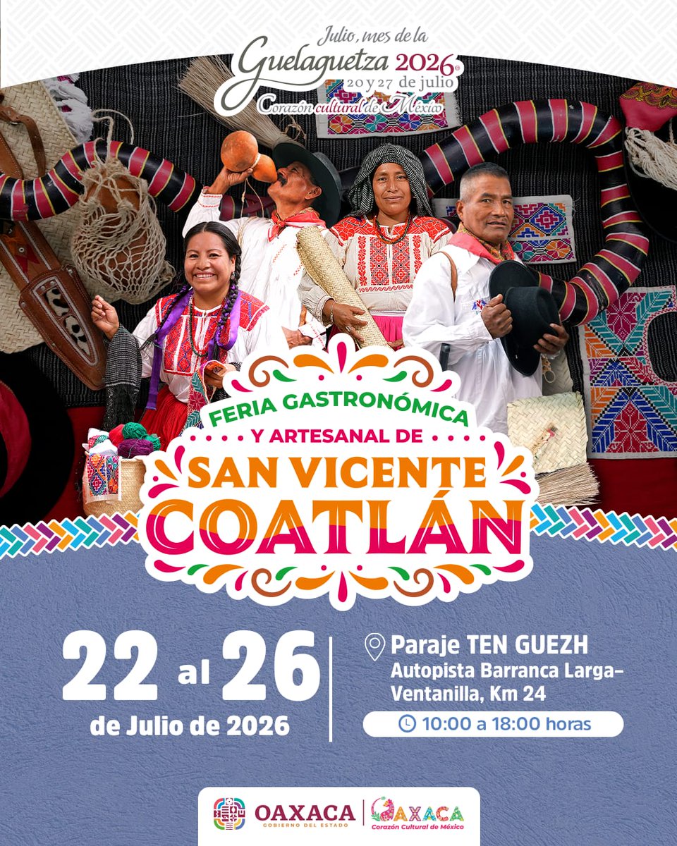 GobOax's tweet photo. ¡La @GuelaguetzaOf 2026 también se vive en San Vicente Coatlán! 🍲🏺

Del 22 al 26 de julio, disfruta la Feria Gastronómica y Artesanal en el paraje Ten Guezh, Km 24 de la autopista Barranca Larga–Ventanilla.

De 10:00 a 18:00 horas, encontrarás platillos típicos, artesanías únicas y la calidez de nuestras comunidades. 

#CorazónCulturalDeMéxico