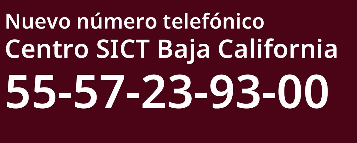 SICT_BC's tweet photo. ☎️El Centro SICT Baja California informa a todos sus usuarios que por cuestiones técnicas cambió el número telefónico del conmutador, por lo  cual se pone a sus disposición la nueva marcación 55-57-23-93-00. https://t.co/RRRMPoLVkW