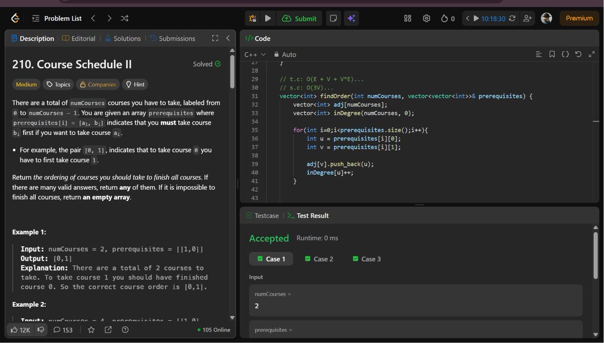 _ACE_77_'s tweet photo. 💻DSA Practice — Day 201
Continued my Graph journey 🚀
✅Course Schedule I
✅Course Schedule II
Great practice with Topological Sort, cycle detection, and dependency graphs. The graph patterns are finally starting to click! 🧠🔥
🔗Profile: https://t.co/YjFKygtY6o
#LeetCode #DSA🚀 https://t.co/IrPoBk6oWl