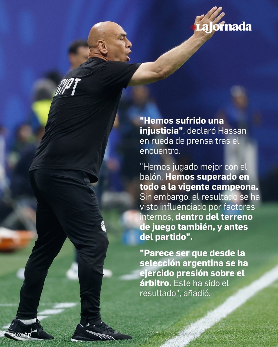 lajornadaonline's tweet photo. El director técnico de Egipto, Hossam Hassan, denunció un arbitraje injusto tras la eliminación de su equipo frente a Argentina en octavos de final del Mundial, y aseguró que su selección mereció llevarse la victoria pese a la derrota 3-2 en Atlanta. https://t.co/AXScKeuGq4