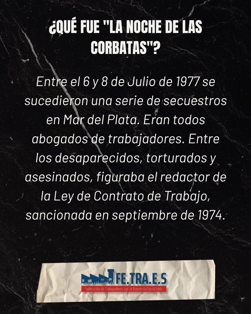 FetraesA's tweet photo. La Noche de las Corbatas (Julio 1977) fue el plan de la dictadura para destruir los derechos laborales asesinando a los abogados de los trabajadores, como Norberto Centeno. Hoy la lucha contra la precarización sigue en pie en cada barrio. 7 de Julio: Día del Abogado Laboralista. https://t.co/5bSruJKIl8