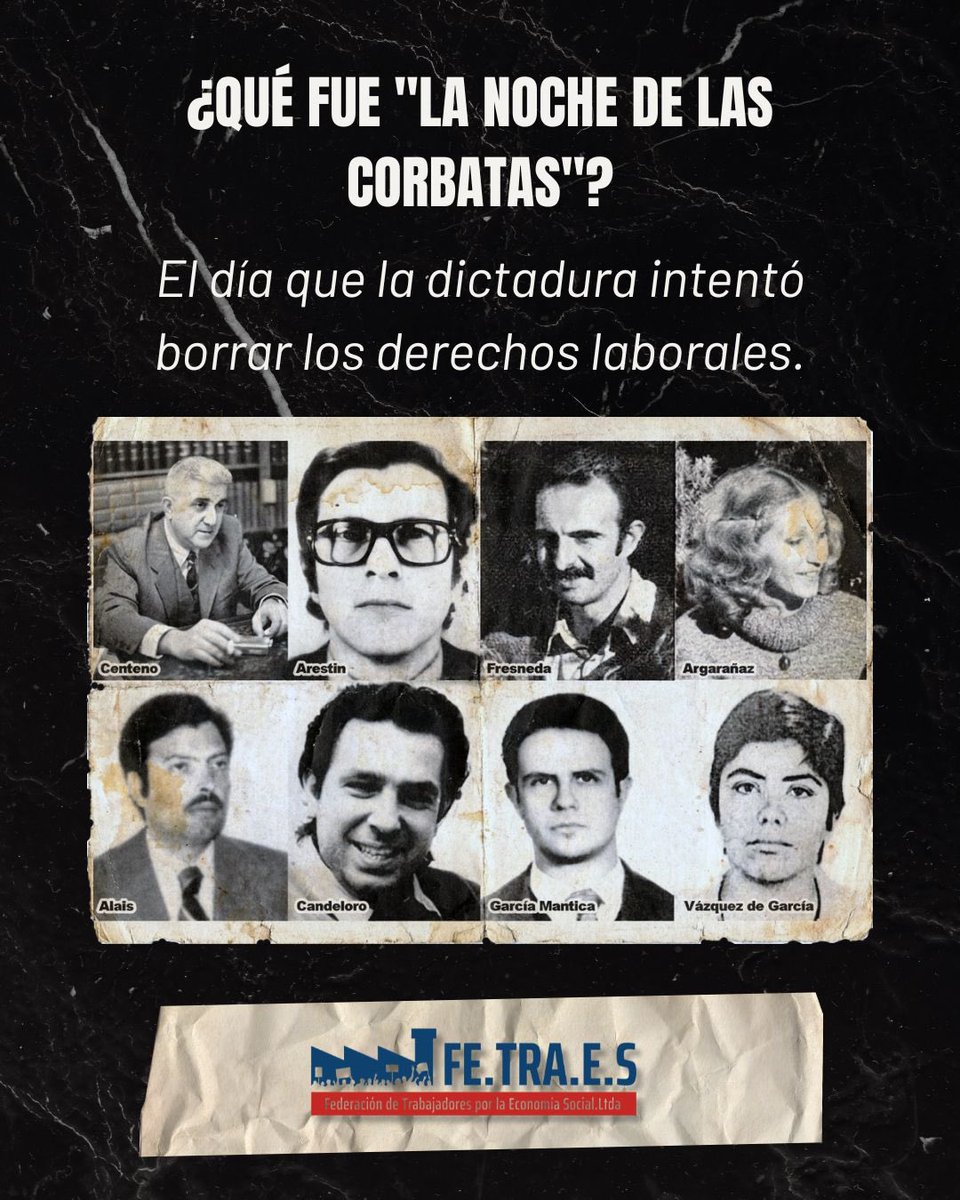 FetraesA's tweet photo. La Noche de las Corbatas (Julio 1977) fue el plan de la dictadura para destruir los derechos laborales asesinando a los abogados de los trabajadores, como Norberto Centeno. Hoy la lucha contra la precarización sigue en pie en cada barrio. 7 de Julio: Día del Abogado Laboralista. https://t.co/5bSruJKIl8