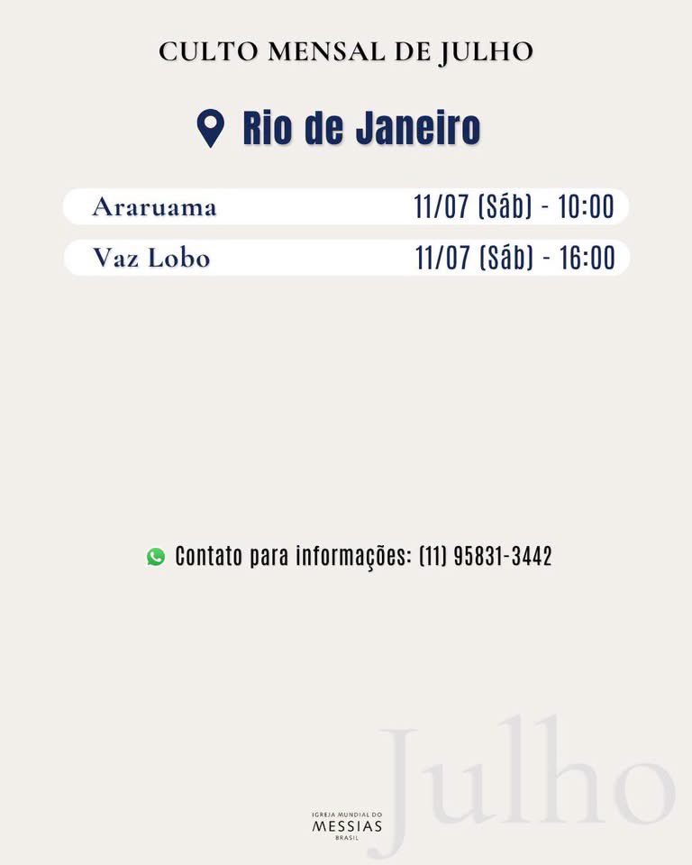 IMMessiasBR's tweet photo. Participe do Culto Mensal de Julho, na sua região nesta semana de 06/07  a  12/07/2026

Todos os cultos na Igreja Mundial do Messias são realizados pela autoridade de Kyoshu-Sama e do Masaaki-Sama.
Veja a localidade mais próxima de você!

Mais informações:
📞 (11) 95831-3442 https://t.co/UtfMHDjxMV