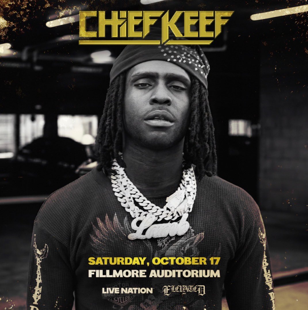 3deepDen's tweet photo. 🚨JUST ANNOUNCED 🚨
Saturday, October 17, 2026
.
@ChiefKeef 
LIVE AT @FillmoreDEN 
.
OFFICIAL ON SALE: Friday, 7/10 at 10am MT
💥PRE-Sale Wednesday 7/8 10am 
Code: DENVER
OR SIgn up to be https://t.co/405BjrHRSC ALL ACCESS MEMBER 
.
Tix Link: 
https://t.co/Aub57cAadD https://t.co/wT2ZaI9jOR