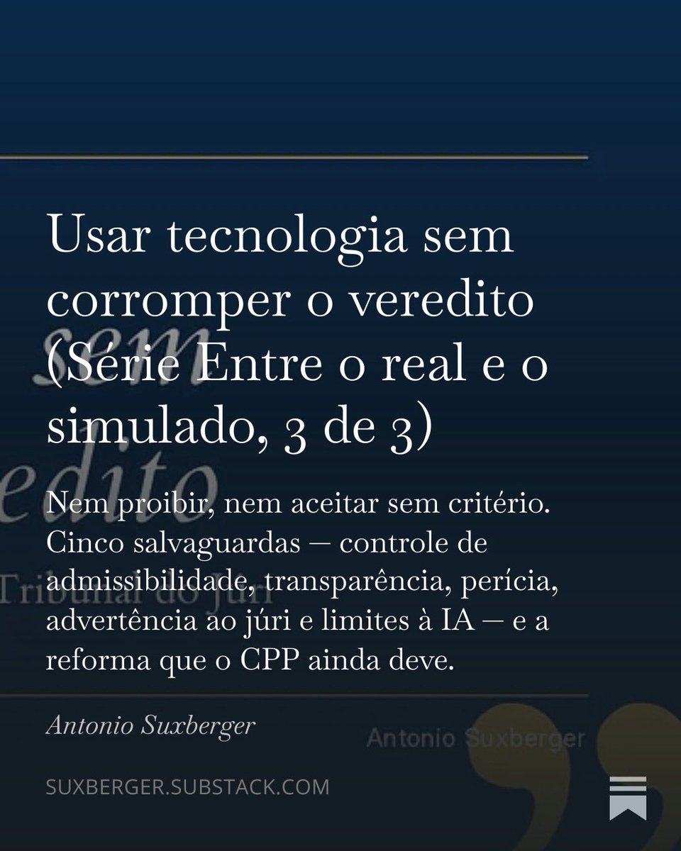 suxberger's tweet photo. Usar tecnologia sem corromper o veredito - Entre o real e o simulado 3, de 3 https://t.co/pqMMGZHOXK https://t.co/3fGzHFZw4Q