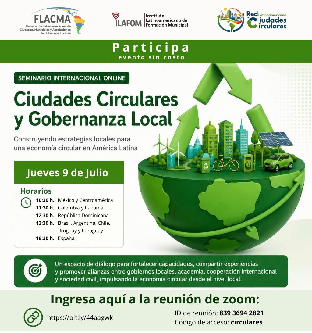 FLACMA_'s tweet photo. Conoce Programa y participa:

<Seminario Internacional de Ciudades Circulares y Gobernanza Local>

Panelistas de alto nivel: @onuhabitat @AgendaCAF @FundacionAVINA @ILAFOM_

🗓️ Este jueves 9 de Julio

👉 Conecta tu ciudad en la economía circular

🔗Acceso: https://t.co/pzQt6TpbUT https://t.co/yiiZO9Nmd6