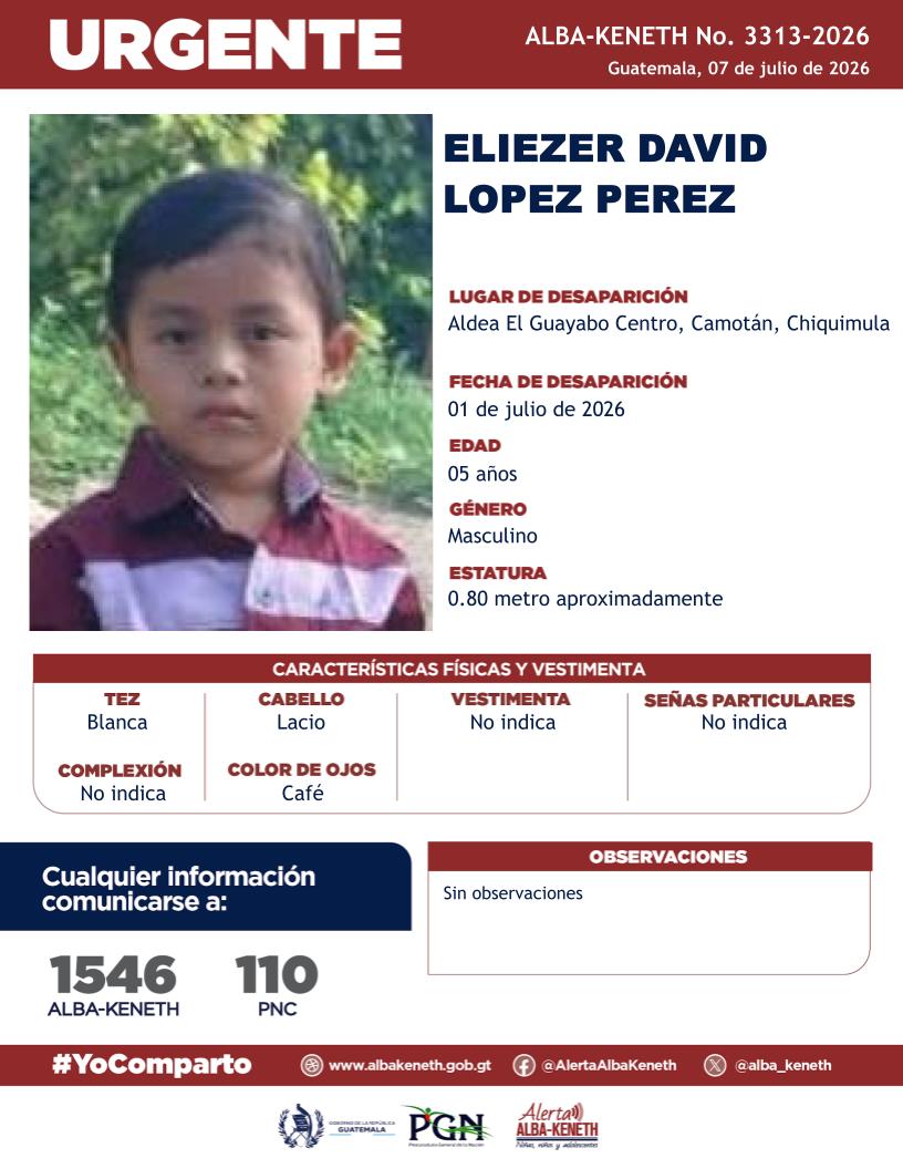 alba_keneth's tweet photo. #AlertaAlbaKeneth⚠️| Eliezer David Lopez Perez de 05 años. Desapareció el 01 de julio de 2026, en Aldea El Guayabo Centro, Camotán, Chiquimula. 

🔁Comparte y ayúdanos con su localización.
📞Si tienes información llama al 1546. #YoComparto https://t.co/XBtVJR2IMu