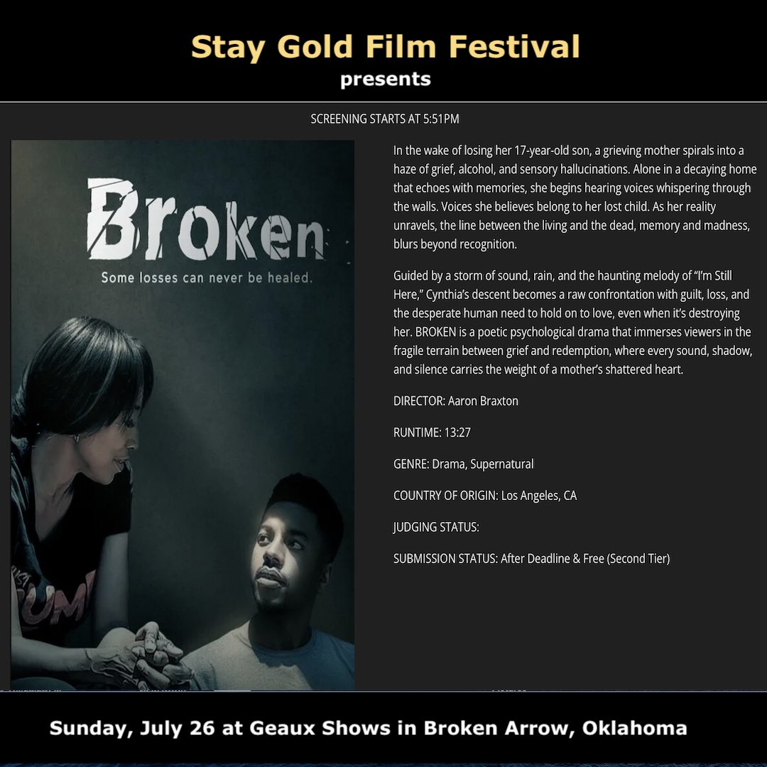 akbraxton's tweet photo. My short film, BROKEN, has yet another accolade. It was accepted into the Stay Gold Film Festival in Broken Arrow (the name is befitting), Oklahoma! July 26 @ 5:51 PM #StayGoldFilmFestival #BlackMentalHealth #ShortFilms #BlackStoriesMatter https://t.co/iGO8kqjQln