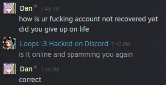 loopscatfaec's tweet photo. @discord_support @discord_support My account was hijacked and is still actively being used to try and hijack other accounts. Is this not a priority? https://t.co/WLUuoAUEAf