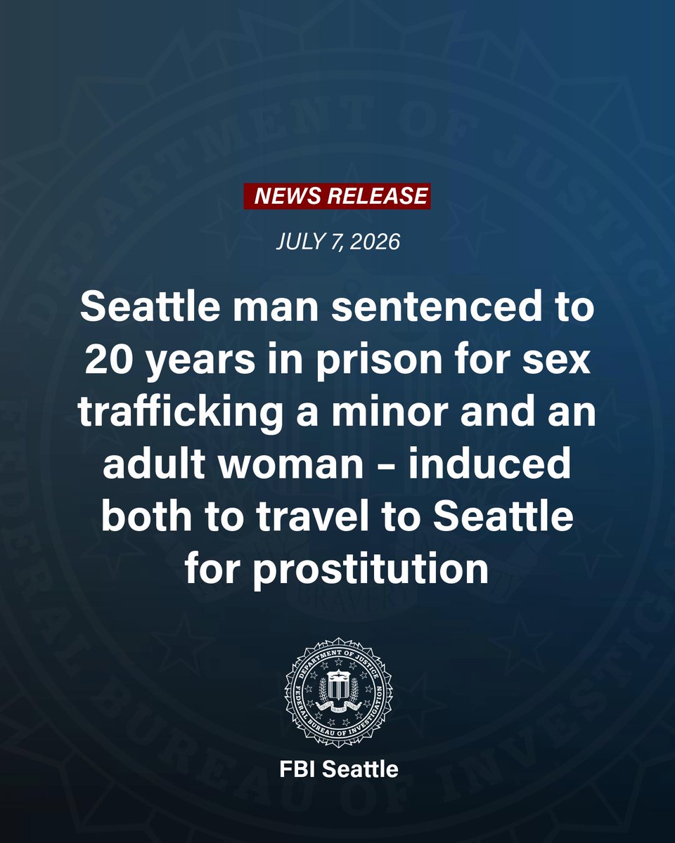 FBISeattle's tweet photo. Seattle man sentenced to 20 years in prison for sex trafficking a minor and an adult woman – induced both to travel to Seattle for prostitution. https://t.co/5n271kvFoU https://t.co/C6JR3GrvYS