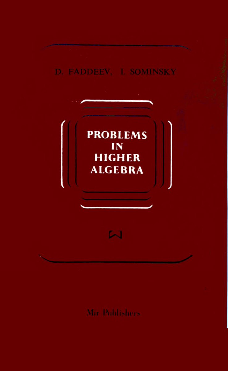 MirTitles's tweet photo. Problems in Higher Algebra – D. Faddeev, I. Sominsky

a collection of #problems of varying difficulty levels in university level #algebra
#soviet #mathematics #ProblemSolving  #books #mir 
https://t.co/iiLAI7StLX https://t.co/4PjapVniXE