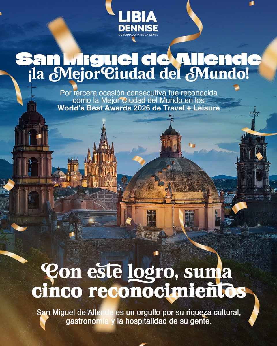 LibiaDennise's tweet photo. ¡Qué orgullo que San Miguel de Allende siga conquistando al mundo! 🌎

Por tercera ocasión consecutiva fue reconocida como la Mejor Ciudad del Mundo por Travel + Leisure, un logro que celebra el talento, la historia, la cultura y la calidez de su gente. ¡Felicidades a quienes hacen de Guanajuato un destino extraordinario! 🫶🏼