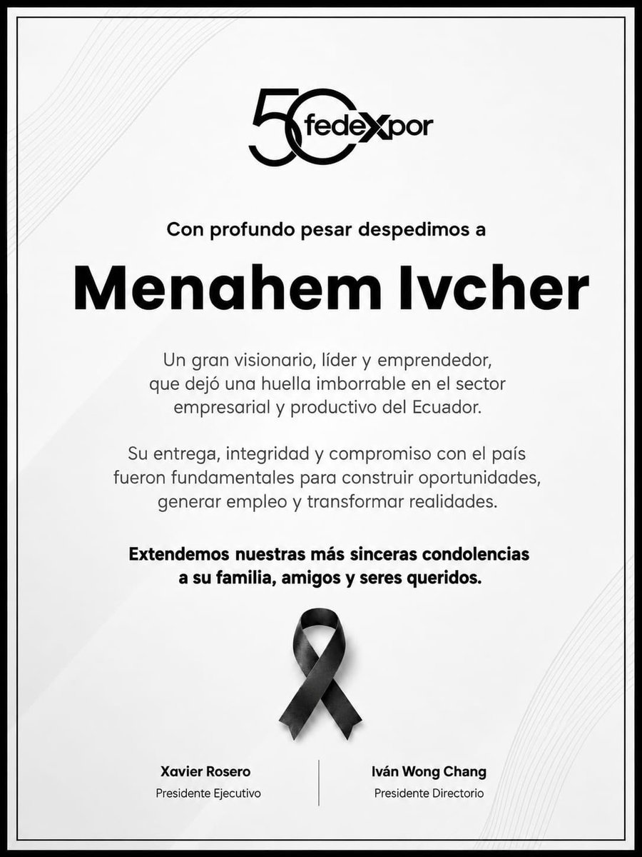 Fedexpor's tweet photo. Con profundo pesar despedimos a Menahem Ivcher, un líder y empresario cuya visión y compromiso dejaron una huella imborrable en el desarrollo productivo del Ecuador.

Expresamos nuestras más sinceras condolencias a su familia, amigos y seres queridos y honramos el legado de quien inspiró con su trabajo y liderazgo.