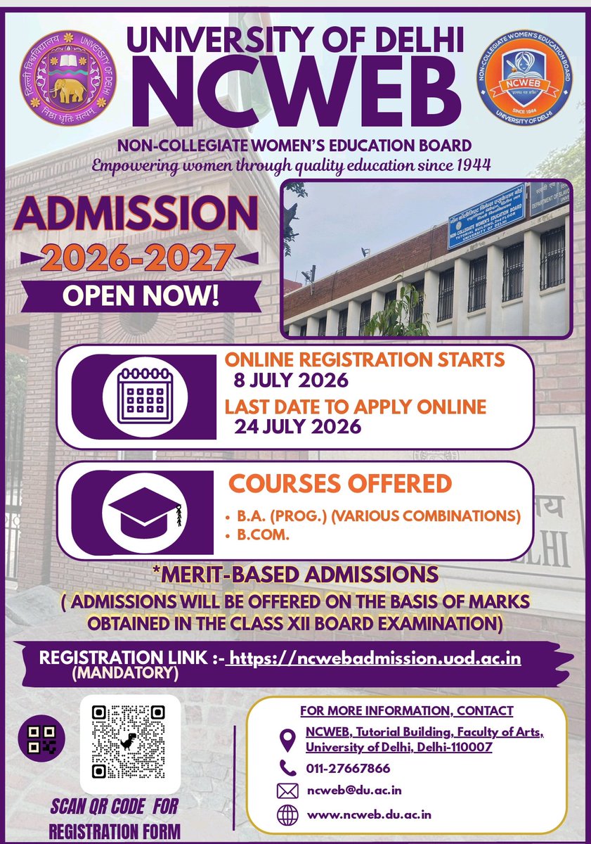 NcwebOfficial's tweet photo. 🎓 Admissions Open
#NCWEB , University of Delhi 2026–27

Applications for B.A. (Prog) and https://t.co/AoKfQBmdTU. are now open for Women of Delhi NCT 

📅 Registration: 8 July 2026 
⏳ Last Date: 24 July 2026

Empowering women through quality education since 1944. https://t.co/vofaRvPxkN