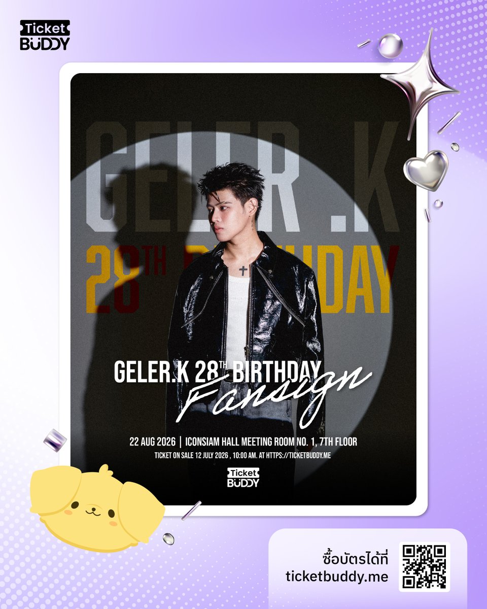 ticketbuddy_me's tweet photo. Geler.k 28th Birthday 🎂✨ วันเกิดปีนี้พิเศษกว่าปีไหน ๆ Fansign ที่เจลเลอร์ตั้งใจเตรียมให้กับแฟนๆ ทุกคน ในบรรยากาศสุดอบอุ่น ไปบอกสุขสันต์วันเกิดแบบใกล้ชิดยิ่งกว่าเดิม! 

📆 22 ส.ค. 2026
📍 ICONSIAM HALL MEETING ROOM NO.1, ICONSIAM
🎟️ เปิดขายบัตร: 12 ก.ค. 2026 (เวลา 10:00 น. เป็นต้นไป)
🌐 จำหน่ายบัตรผ่านเว็บไซต์ https://t.co/7HMA6V91A1 เท่านั้น

#Geler_k #ticketbuddydotme