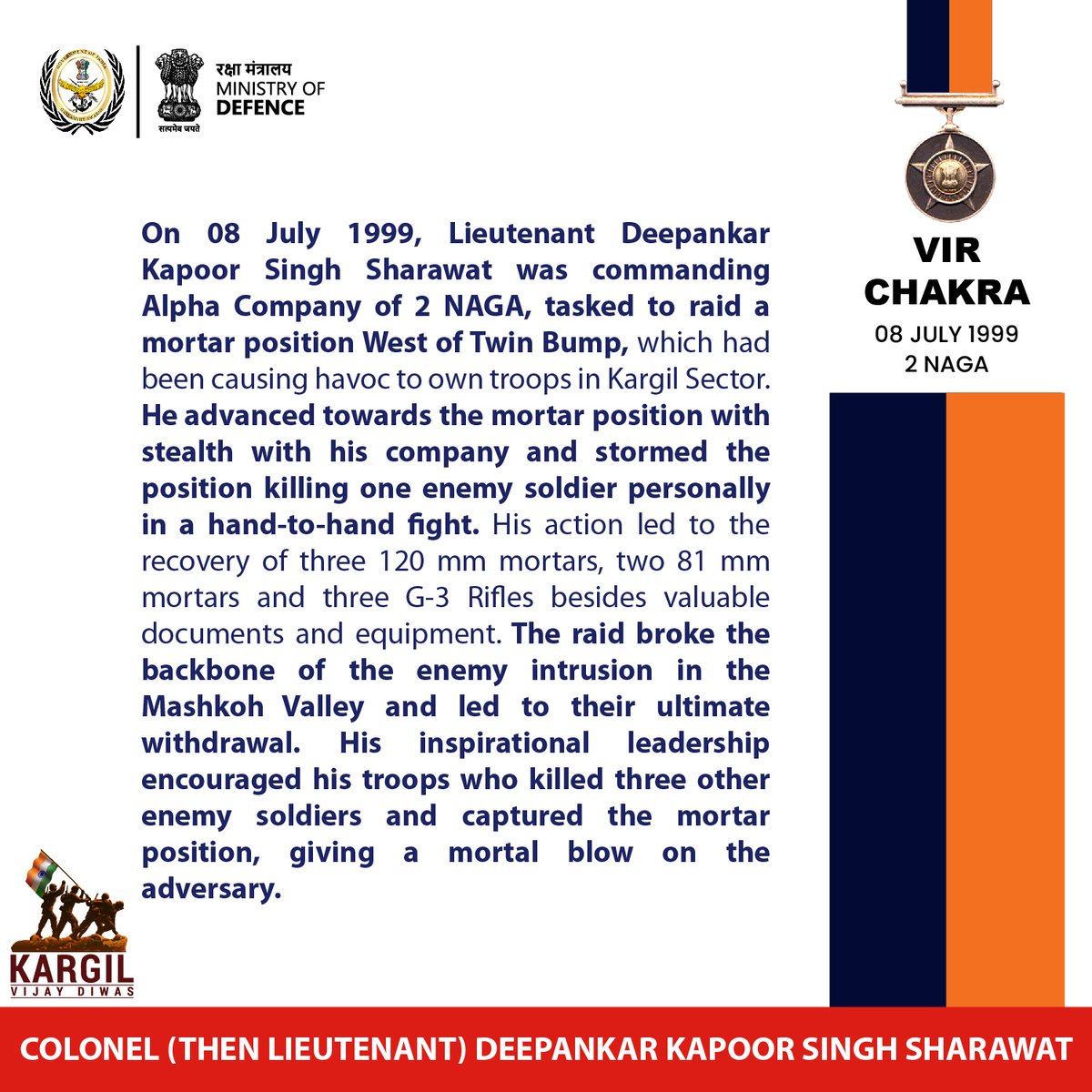 GallantryAward's tweet photo. During OPERATION VIJAY, Lieutenant Deepankar Kapoor Singh Sharawat of 2 NAGA was tasked to raid a mortar position West of Twin Bump. For displaying acts of gallantry in the presence of the enemy, he was awarded the #VirChakra

#GallantryAwards #GallantryAwardsPortal #indianarmy #kargilwar