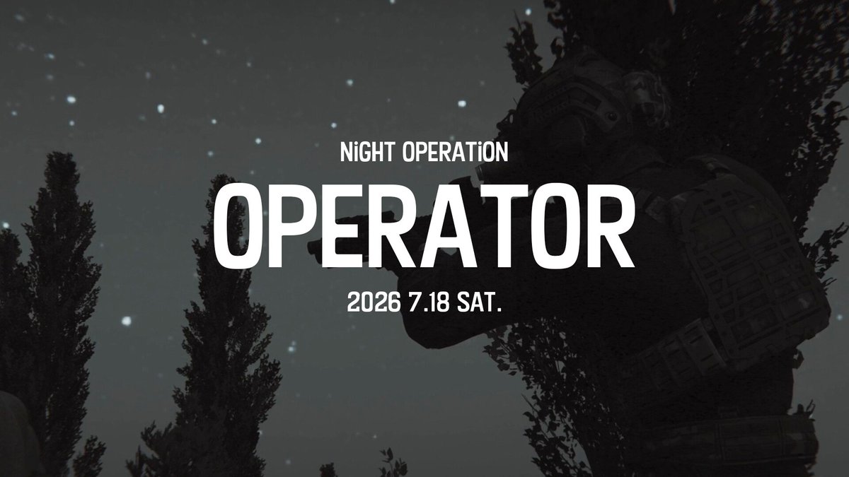Operator_FPS_JP's tweet photo. 7月18日（土）の21:00から夜間オペレーションを主に作戦行動を募集します！参加はOperator-FPS JPのDiscrodから！概要はリプ欄にて！
https://t.co/Tgk5wKkkJi https://t.co/xuvWkHoV2q