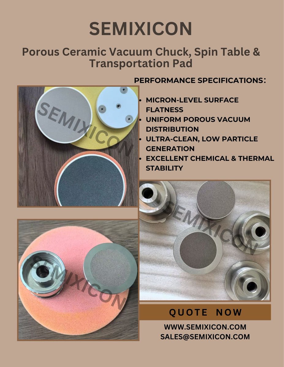 AdrianZhang568's tweet photo. SEMIXICON Vacuum Chuck,Spin Table&Transportation Pad
https://t.co/xGVjtW9lcJ
#PorousCeramic #VacuumChuck #SpinTable #WaferTransportation #WaferChuck #carrierchuck #WaferHandling #BackGrinding #Inspectionchuck #LaserProcessing #ThinFilm #CMPChuck #DicingChuck #WaferHandling #MEMS https://t.co/TGAy9muDIF