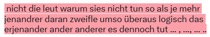 SlankgalAFT's tweet photo. @Jaibee8Gee und: nein, es ist nicht  " die zuwenige, zu träge anderen anderen(..) denn eben jener der dies sagt so er es so hält  denn wenn jener es "dennoch tut sogar obwohl er (-)"-"im denken dass es vergebens (-wenn)dar es zuwenig, zu träge andere andere tun so ist gerade des zweifels und https://t.co/kUg8vdrkms