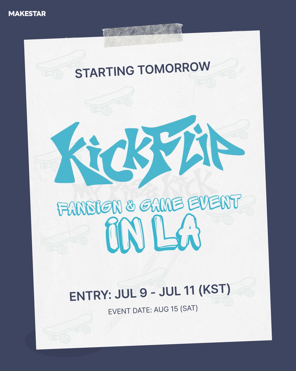 MAKESTAR_GLOBAL's tweet photo. 📢 KickFlip LA FANSIGN SOCIAL MEDIA EVENT 🎉

WeFlips, ready to catch this trick?! 🛹
KickFlip is coming to LA🌴🔥

Complete the Spotify streaming mission for a chance to win a KickFlip LA Fansign VIEWING TICKET 👀

🗓️ Event date: Aug 15
🗓️ Entry Period: Jul 9, 3:00PM – Jul 11, 11:59PM (KST)

❓HOW TO ENTER
1. Stream KickFlip's 4th Mini Album [My First Kick] on Spotify and take a screenshot.

2. Post the screenshot on your X or Instagram public account with a message supporting KickFlip's LA visit and why you'd like to join the event.

3. Include the hashtag #MAKESTAR_KickFlip_Fansign_In_LA

4. Submit the Google Form entry.
🔗 https://t.co/8VilHzkYBl 

*Open to legal U.S. residents only; 1 free entry per person
*Winners will be notified individually via email.
*Please review all event details on the event page before submitting your entry.

@kickflip_jype 
#KickFlip #MAKESTAR 
#MAKESTAR_KickFlip_Fansign_In_LA