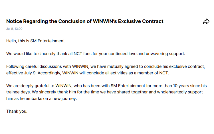 WayV_Airlines's tweet photo. Notice Regarding the Conclusion of WINWIN’s Exclusive Contract

Hello, this is SM Entertainment.

We would like to sincerely thank all NCT fans for your continued love and unwavering support.

Following careful discussions with WINWIN, we have mutually agreed to conclude his exclusive contract, effective July 9. Accordingly, WINWIN will conclude all activities as a member of NCT.

We are deeply grateful to WINWIN, who has been with SM Entertainment for more than 10 years since his trainee days. We sincerely thank him for the time we have shared together and wholeheartedly support him as he embarks on a new journey.

Thank you.

🔗 https://t.co/SBFdmnDLlJ