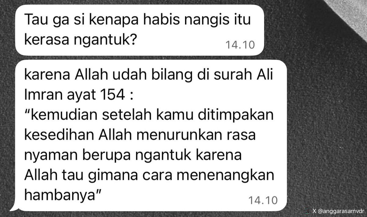 anggarasamvdr's tweet photo. buat yang belum tau kenapa kadang abis nangis itu kerasa ngantuk.. ternyata ada ayat yang menjelaskan lho🥹 Allah Maha Baik https://t.co/DhrOpVafkV