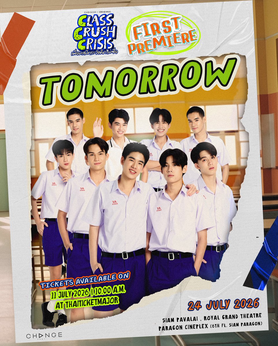 CCCseriesTH's tweet photo. 🚨 LAST CALL before the hype begins!
💥 TOMORROW is the day! 🎉
Get your ticket now, bring your squad, and let’s make this Orientation one for the books. 🎟️👾🤖🤡

🏫 CLASS CRUSH CRISIS FIRST PREMIERE 
🗓️ 24 JULY 2026
📍 SIAM PAVALAI , ROYAL GRAND THEATRE - PARAGON CINEPLEX , 6TH FLOOR SIAM PARAGON

🎫 TICKETS ON SALE 
🗓️ 11 JULY 2026 | 10.00 A.M. (GMT+7) 
💻 AT THAITICKETMAJOR  
🔗 https://t.co/MKn1qifc5Q 

#ClassCrushCrisis 
#เพื่อนสนิทระวังคิดไม่ซื่อ
#CHANGE2561ORIGINAL
#CHANGE2561