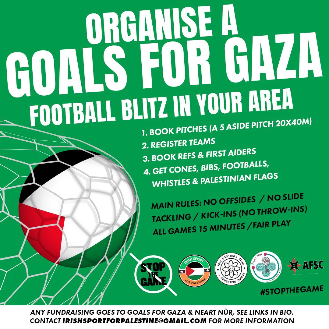 Sport4Palestine's tweet photo. Support Stop The Game and organise a Goals for Gaza in your local area raise the Palestinian flag with your local colours and show solidarity through football. Contact irishsportforpalestine@gmail.com for more information.
#stopthegame #goalsforgaza https://t.co/iiY1aUtGpd