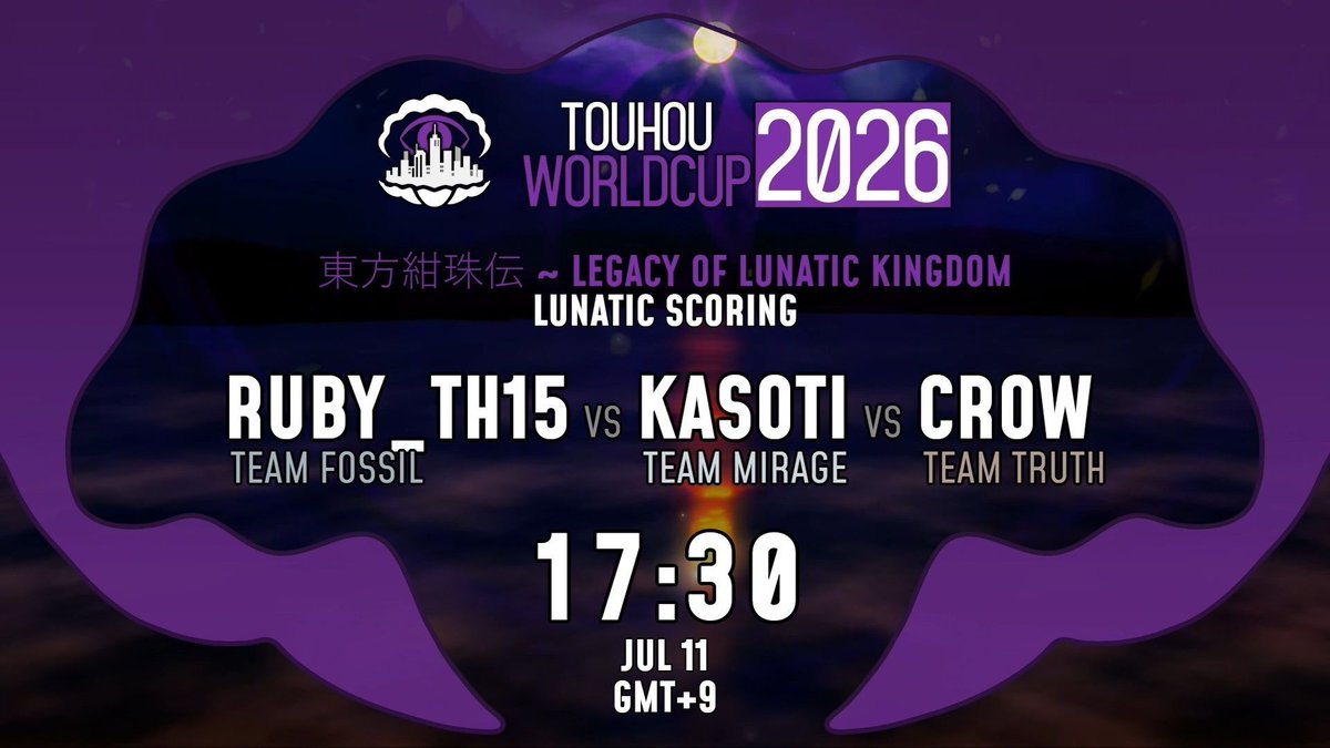 TWC_JP's tweet photo. 今週末に開催される試合はこちらです！
7/11(土)は17:30から紺珠伝 Lunatic Scoringが開催されます。
7/12(日)は16:00から錦上京 Lunatic Scoring、21:00から地霊殿 Lunatic Survivalが開催されます。
今週も是非お見逃しなく！
#TWC2026 https://t.co/LJw9p71usA
