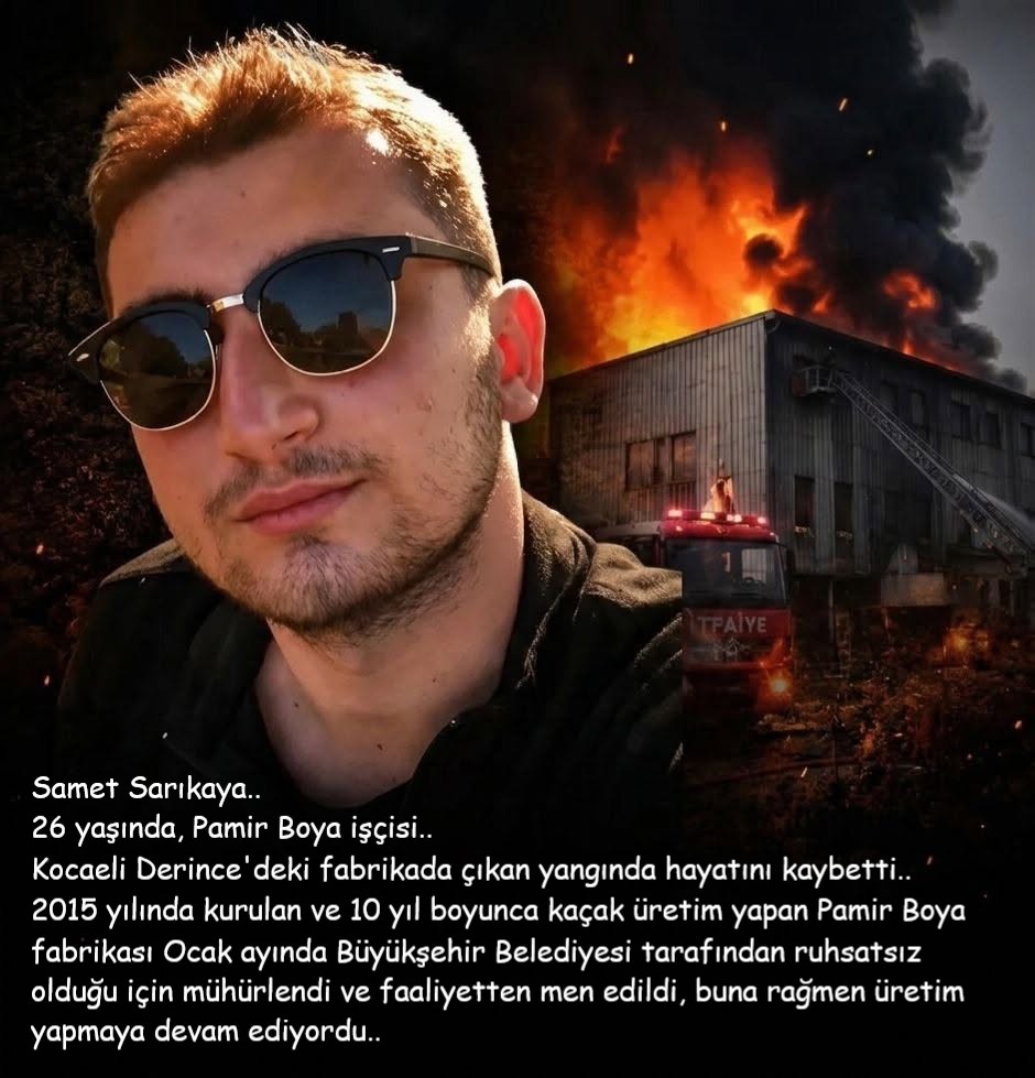 isigmeclisi's tweet photo. Samet Sarıkaya..
26 yaşında, Pamir Boya işçisi..
Kocaeli Derince'deki fabrikada çıkan yangında hayatını kaybetti..
2015 yılında kurulan ve 10 yıl boyunca kaçak üretim yapan Pamir Boya fabrikası Ocak ayında Büyükşehir Belediyesi tarafından ruhsatsız olduğu için mühürlendi ve faaliyetten men edildi, buna rağmen üretim yapmaya devam ediyordu..