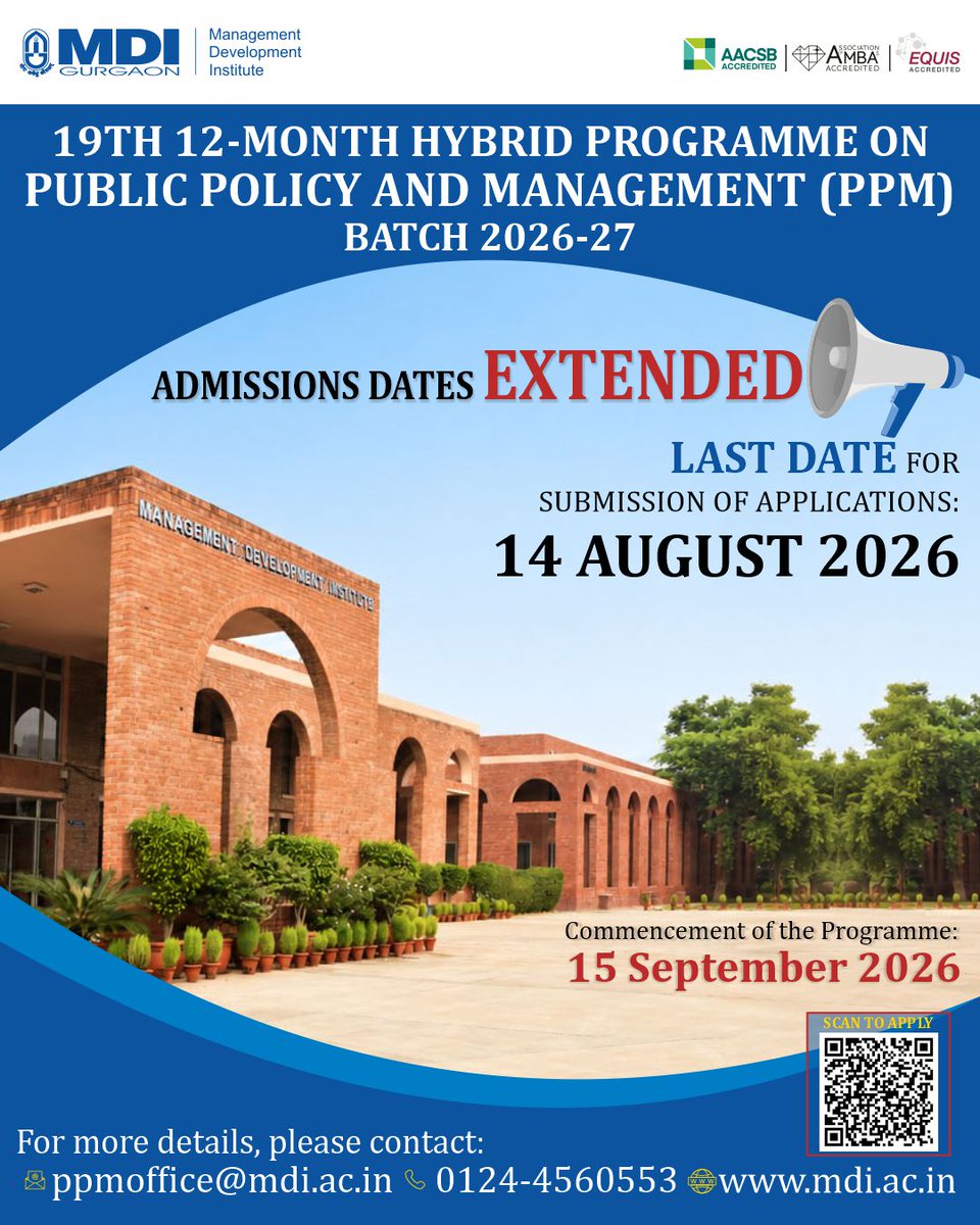 MDIGurgaon's tweet photo. The application deadline for MDI Gurgaon's 19th batch of the 12-Month Hybrid Public Policy &amp; Management programme has been extended to 14th August 2026. Last date to apply: 14th August 2026.
ppmoffice@mdi.ac.in | 0124-4560553
Scan the QR or visit  https://t.co/INtNfShf7r to apply https://t.co/DSbLqSB55u