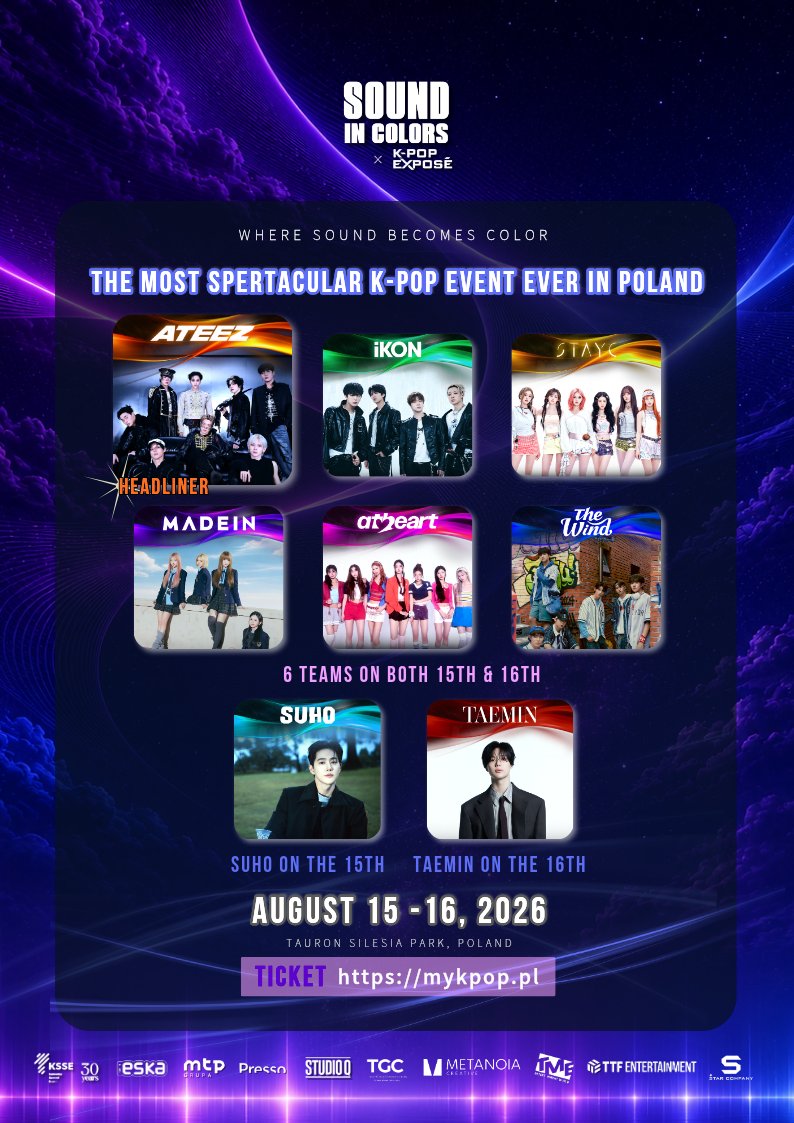 sound_in_colors's tweet photo. SPREAD THE WORD, because this is the FINAL LINEUP!🔥

ATEEZ • TAEMIN • SUHO • iKON • STAYC • MADEIN • AtHeart • The Wind

2 days, 7 performances each day, Countless unforgettable memories.

SOUND IN COLORS K-POP EXPOSÉ is bringing all eight artists to TAURON Silesia Park in Poland, with SUHO and TAEMIN each taking the solo stage on one unforgettable day.

Don't miss your chance to see them all live at SOUND IN COLORS only.

This is the festival you'll be talking about for years. Don't be the one watching it through someone else's feed instead of being there with us.

🎟️ Tickets are selling fast — get yours now before they're gone at: https://t.co/N1gS6zLuUu.

See you at TAURON Silesia Park💫

@Taemin_Xoalsox_ @weareoneEXO @iKONIC_143 @ATEEZofficial @STAYC_official @officialTheWind @MADEIN_U @atheart_titan 

#SOUNDINCOLORS #POLAND #TAEMIN #태민 #SHINEE #샤이니 #SHAWOL #샤월 #SUHO #수호 #EXO #엑소 #EXOL #엑소엘  #ATEEZ #에이티즈 #ATINY  #TheWind #더윈드 #WHIZ #AtHeart #앳하트 #heartbeat #iKON #아이콘 #iKONIC #STAYC #스테이씨 #SWITH #MADEIN #메이딘 #MABY #SOUNDINCOLORSINPOLAND #KPOPPOLAND #SILESIAPARK #KPOP
