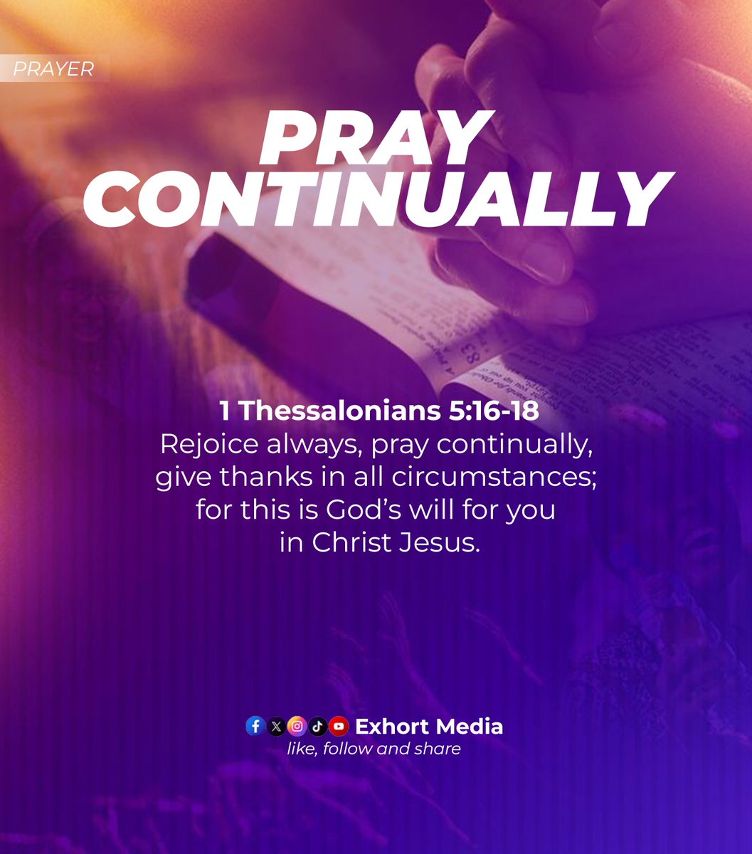 ExhortMedia's tweet photo. Pray continually 🙏🏼 https://t.co/vtrGCW1xFf