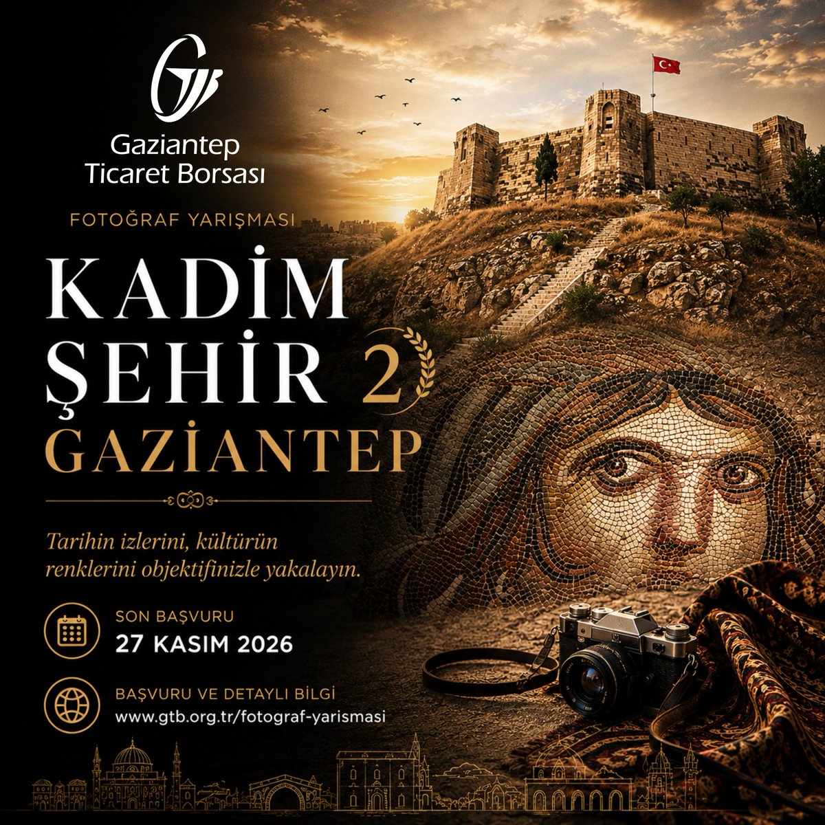gazianteptb's tweet photo. 🏛️ Kadim Şehir Gaziantep Fotoğraf Yarışması ile binlerce yıllık tarihin, kültürel mirasın ve şehrimizin eşsiz ruhunun izini objektifinizle sürmeye davet ediyoruz.

Her sokak, her taş, her kemer ve her mozaik; anlatılmayı bekleyen ayrı bir hikâye barındırıyor. Gaziantep'in geçmişten bugüne uzanan zengin mirasını kendi bakış açınızla ölümsüzleştirin.

📸 Belki de şehrin en etkileyici karesi, sizin objektifinizden çıkacak.

📅 Son Başvuru: 27 Kasım 2026

🌐 Başvuru ve detaylı bilgi:
 https://t.co/W48gbZ5dpR

Kadim bir şehir... Zamana meydan okuyan kareler sizi bekliyor. 📷✨

#KadimŞehirGaziantep #Gaziantep #FotoğrafYarışması #GaziantepTicaretBorsası