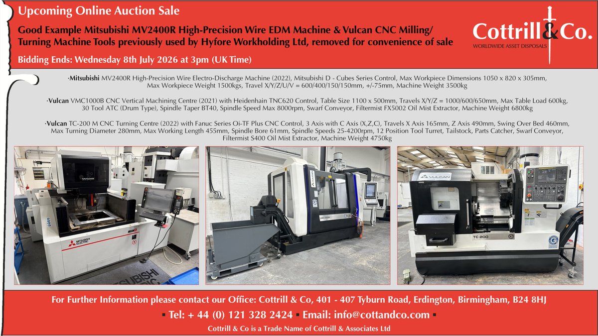 Cottrill_and_Co's tweet photo. 📆 Online #Auction Sale - 8 Jul 2026 - Mitsubishi MV2400R High-Precision Wire EDM Machine &amp; Vulcan #CNC Milling/Turning Machine Tools used by Hyfore Workholding Ltd  #EngineeringUK #engineering #ukmfg #usedmachines #manufacturinguk #manufacturing

Link: https://t.co/dy3k6cJA8c https://t.co/LGVjZQtUGI